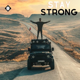 Stay Strong lyrics | Boomplay Music
