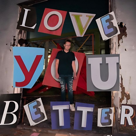 Love You Better