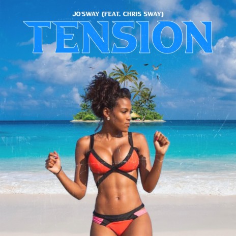 Tension (feat. Chris Sway) | Boomplay Music