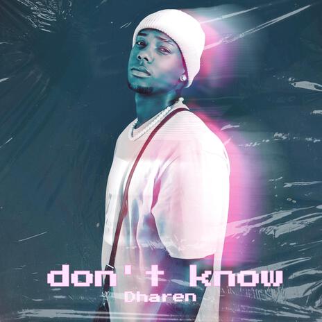 don't know | Boomplay Music