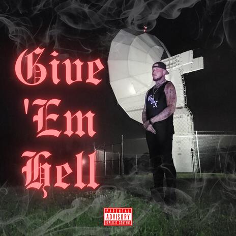 Give Em Hell | Boomplay Music