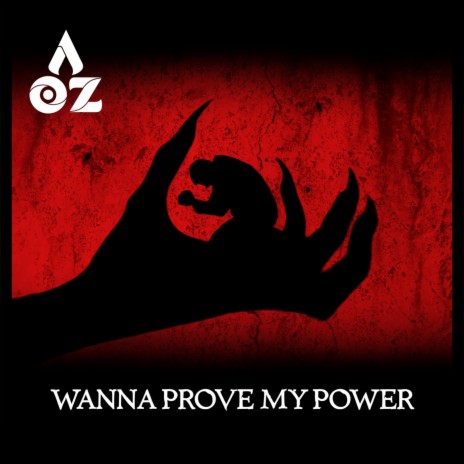 Wanna Prove My Power | Boomplay Music