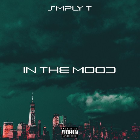 In The Mood | Boomplay Music