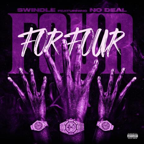 FOUR FOR FOUR ft. NO DEAL | Boomplay Music