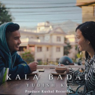 Kala badal lyrics | Boomplay Music