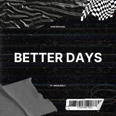 Better Days ft. Moslikely | Boomplay Music