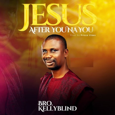 Jesus After You Na You | Boomplay Music