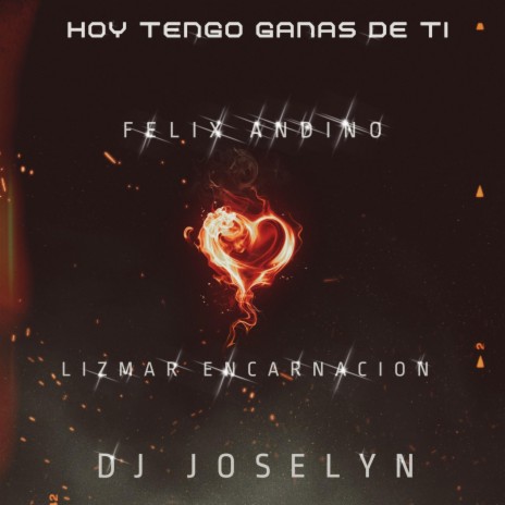 Hoy Tengo Ganas De Ti (Versión Bachata) ft. Dj Joselyn & Lizmar Encarnacion | Boomplay Music