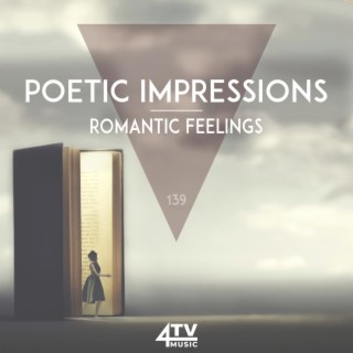 Poetic Impressions - Romantic Feelings