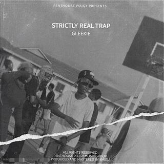 STRICTLY REAL TRAP (S.R.T)