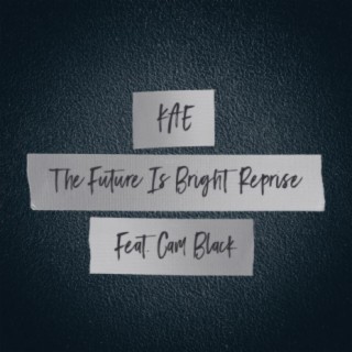 The Future Is Bright Reprise