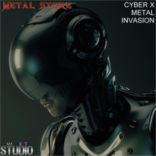 Cyber X Metal Invasion