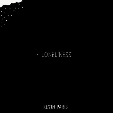 Loneliness | Boomplay Music