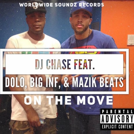 On the Move (feat. Dolo, Dj Big Inf & Mazik Beats) | Boomplay Music