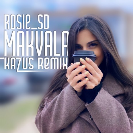 Makvala (Kazus Remix) | Boomplay Music
