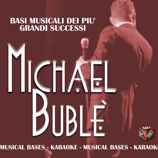 Michael Bublè: basi musicali