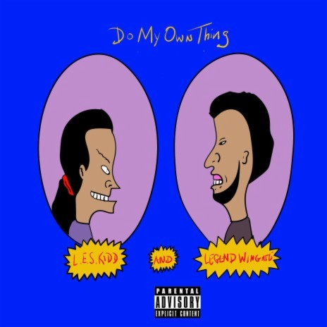 Do My Own Thing ft. L.E.S. Kidd | Boomplay Music