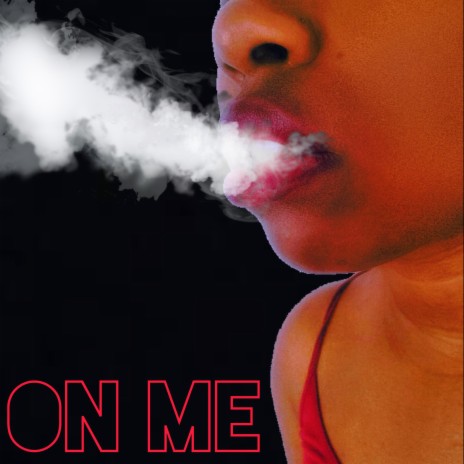 On Me (feat. Ono Da Hybrid) | Boomplay Music