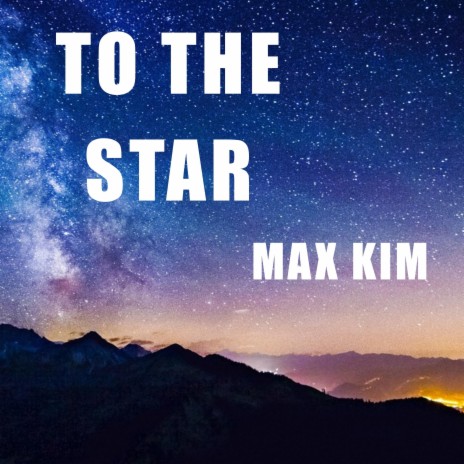 To The Star