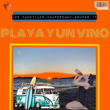 Playa Y Un Vino (feat. Chaporemmy & Los Caudillos) | Boomplay Music