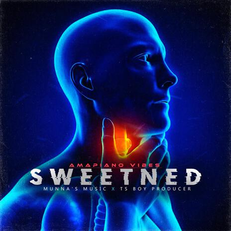 Sweetened ft. TS BOY PRODUCER | Boomplay Music