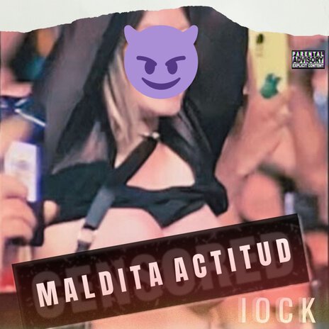 Maldita Actitud | Boomplay Music