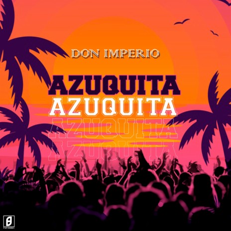 Azuquita | Boomplay Music
