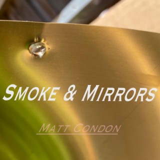 Smoke & Mirrors