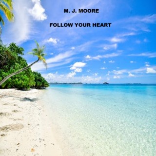 Follow Your Heart