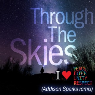 Through the Skies (Addison Sparks Remix)