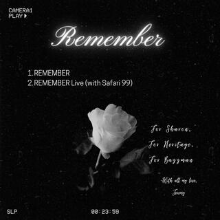 REMEMBER (+ Live)