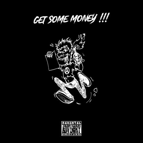 Get some money | Boomplay Music