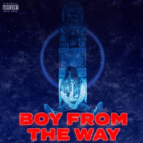 Boy From the Way | Boomplay Music