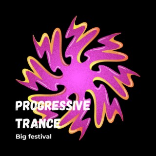 Progressive trance Big festival