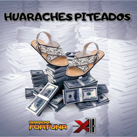 Huaraches Piteados (En Vivo) ft. Banda Fortuna | Boomplay Music