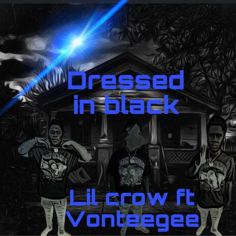 Dressed in black ft. Vonteegee | Boomplay Music