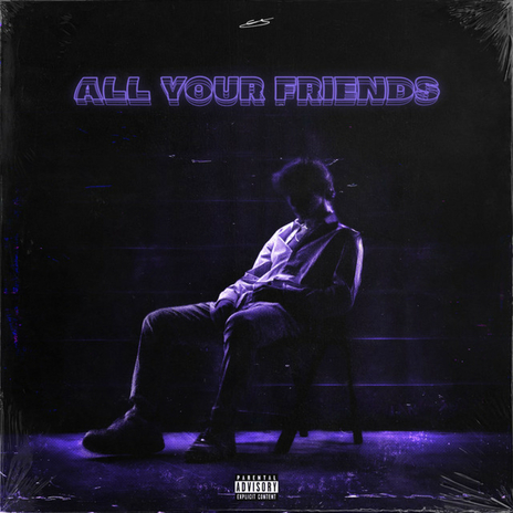 All Your Friends | Boomplay Music