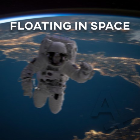 Floating in Space | Boomplay Music