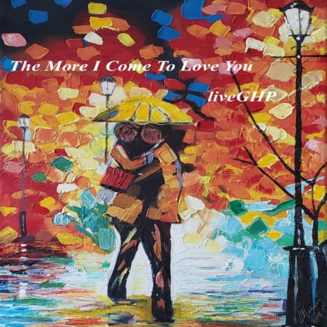 The More I Come To Love You | Boomplay Music