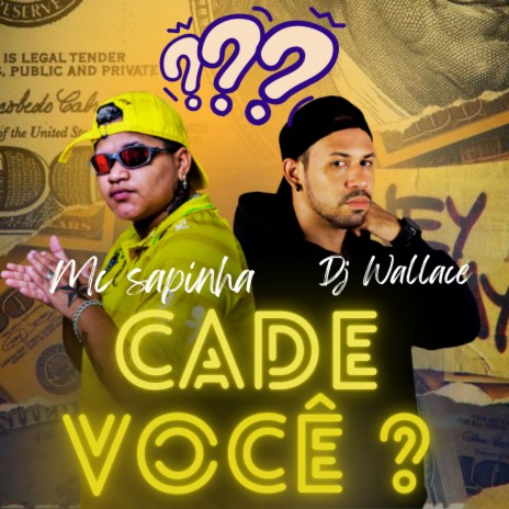 Cadê Você? ft. Mc Sapinha | Boomplay Music