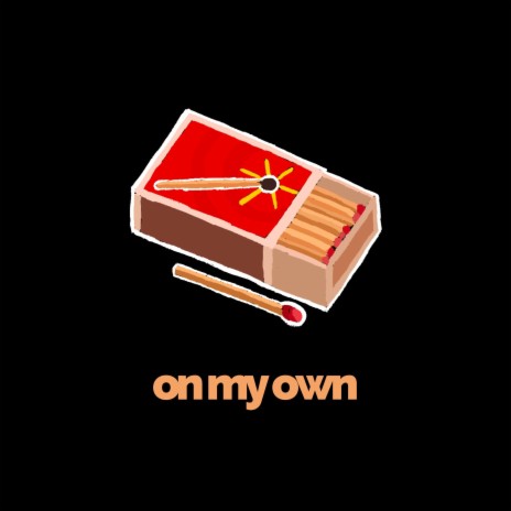 on my own ft. J J L & pigpen | Boomplay Music