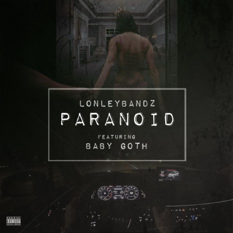 Paranoid (feat. Baby Goth) | Boomplay Music
