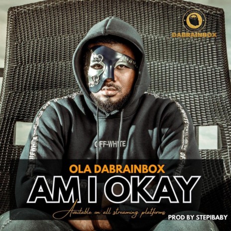 Am i okay | Boomplay Music