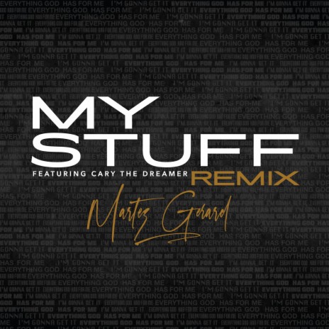 My Stuff (feat. Cary the Dreamer) (Remix)