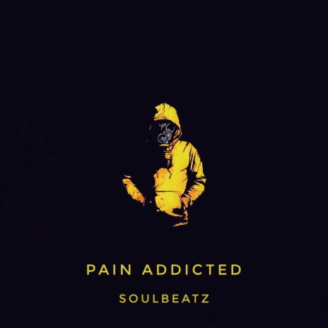 Pain Addicted | Boomplay Music