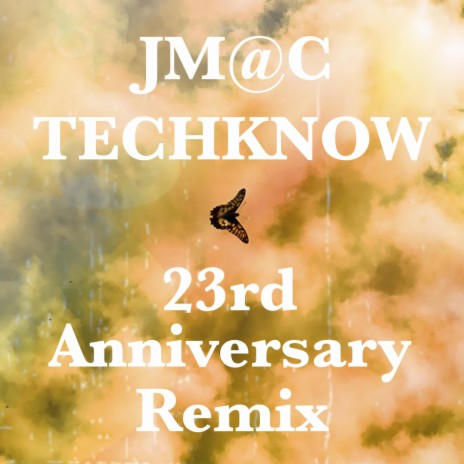 Techknow (23rd Anniversary Remix)