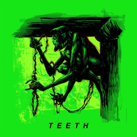 TEETH | Boomplay Music