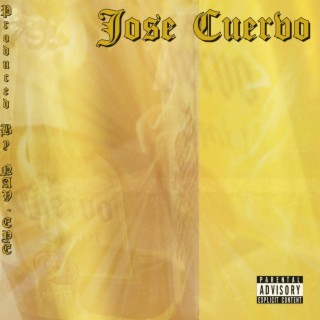 Jose Cuervo (feat. Delinquent Society & M$TRYO)