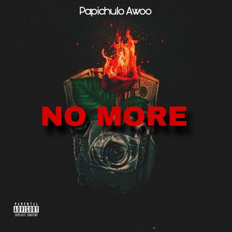 NO MORE | Boomplay Music