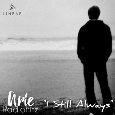 I Still Always ft. Arie Radiohitz